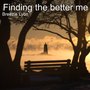 Finding the Better Me