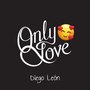 Only Love