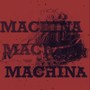 Machina (Explicit)