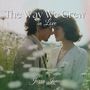 The Way We Grew in Love (Meadow Serenade)