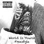 World is yours 2 freestyle