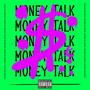 Money Talk (Explicit)