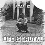 LIFE IS BRUTAL (Explicit)