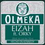 OLMEKA (feat. ORKY) [Explicit]