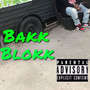 Bakk Blokk (Explicit)