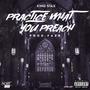 practice what you preach (Explicit)