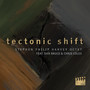 Tectonic Shift