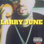 Larry June (Explicit)