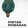 Pistas Robadas (Explicit)