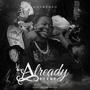 Already Ready (Explicit)