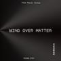 Mind Over Matter (Explicit)