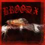 BROOD X (Explicit)