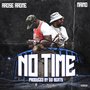 No Time (Explicit)