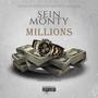 Sein Monty (Millions)