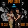 Pop **** (feat. YHD Crazy) [Explicit]