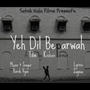 Yeh Dil Beparwah