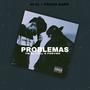 problemas (feat. Ym el fvll)