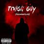 Tough Guy (Explicit)