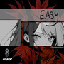 Easy (The Remixes) [Explicit]