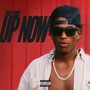 Up Now (Explicit)