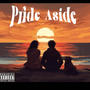 Pride Aside (feat. Vonnn1k) [Explicit]