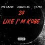 24 Like Im Kobe (Explicit)