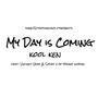 My Day Is Coming (feat. Vincent Vega & Sadat X) [Explicit]