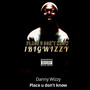 Place you don’t know (1BIGWIZZY) [Explicit]