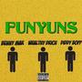 FUNYUNS (feat. Diddy Bopp & Wealthy DRich) [Explicit]