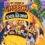 My Name Is Cheech The School Bus Driver