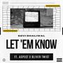 Let 'Em Know (feat. Aspect852 & Olivet Twist) [Explicit]