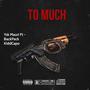 To Much (Explicit)