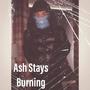 Ash Stays Burning (feat. spex) [Explicit]