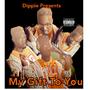 My Gift To You (Explicit)