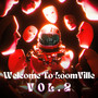 Welcome To LoomVille (VOL. 2) [Explicit]