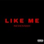 LIKE ME (Explicit)