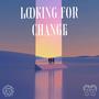 Looking For Change (feat. JASMINE)