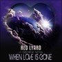 When Love Is Gone (Nu Disco Remix)