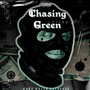 Chasing Green (Explicit)