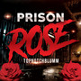 Prison Rose (Remix)