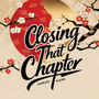 Closing That Chapter