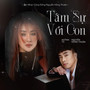 Tâm Sự Với Con