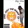 This Just The Warm Up (Explicit)