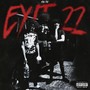 Exit 22 (Explicit)