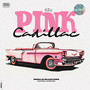 Pink Cadillac (feat. Daydrnkrz) [Explicit]