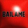 BAILAME (feat. Hyper) [Explicit]