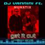 Get It Out (DJ Vannini Remix)