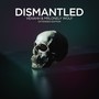 Dismantled (Extended Edition)