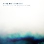 Deep Blue Remixes