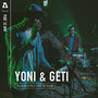 Yoni & Geti on Audiotree Live